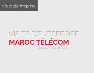 VISITE D’ENTREPRISE – MAROC TÉLÉCOM